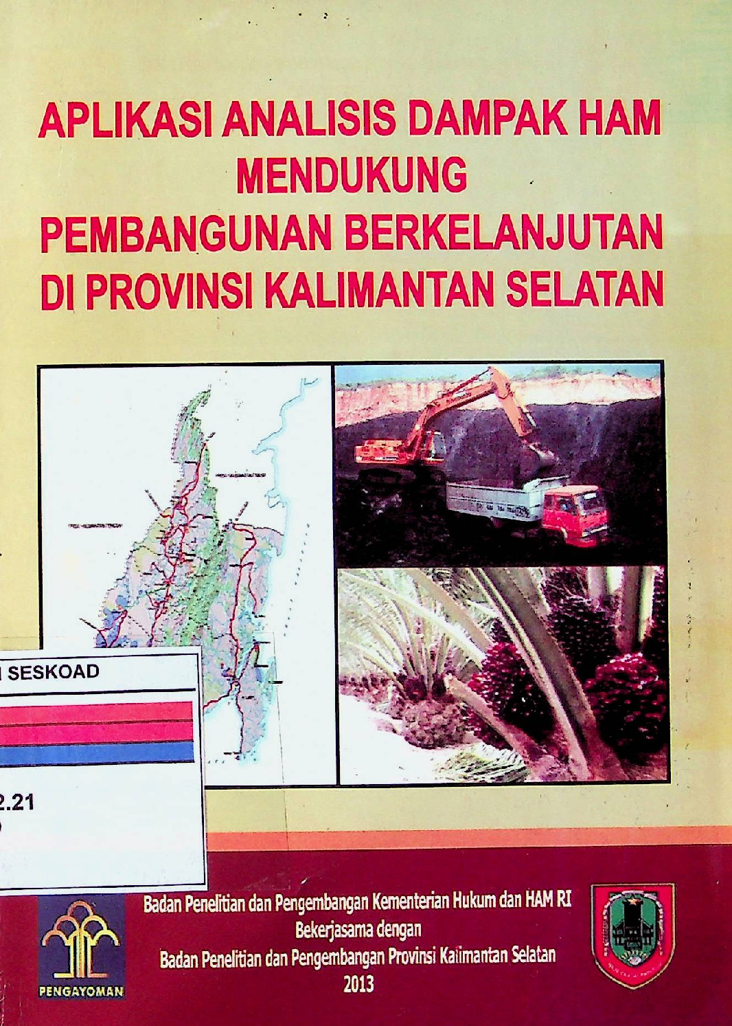 Aplikasi Analisis Dampak Ham Mendukung Pembangunan Berkelanjutan di Provinsi Kalimantan Selatan